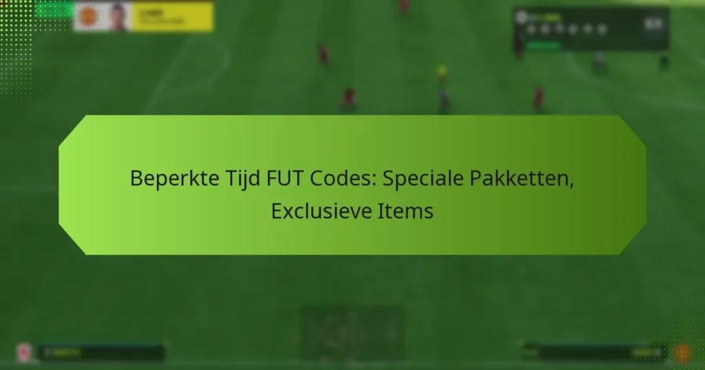featured-image-beperkte-tijd-fut-codes-speciale-pakketten-eclusieve-items