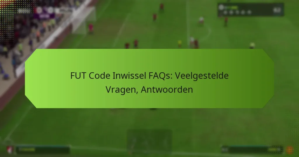 featured-image-fut-code-inwissel-faqs-veelgestelde-vragen-antwoorden