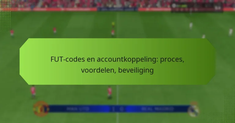 featured-image-fut-codes-en-accountkoppeling-proces-voordelen-beveiliging