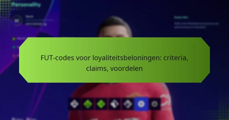 featured-image-fut-codes-voor-loyaliteitsbeloningen-criteria-claims-voordelen