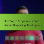 featured-image-hoe-twitch-drops-in-te-stellen-accountkoppeling-meldingen