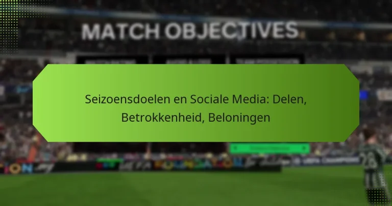 featured-image-seizoensdoelen-en-sociale-media-delen-betrokkenheid-beloningen