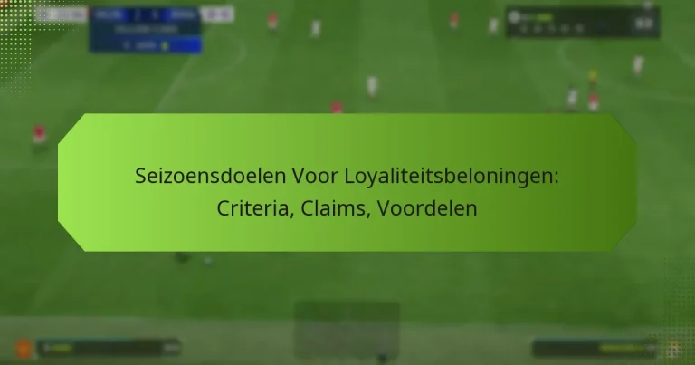 featured-image-seizoensdoelen-voor-loyaliteitsbeloningen-criteria-claims-voordelen