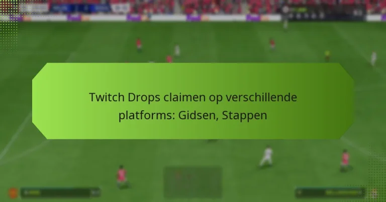 featured-image-twitch-drops-claimen-op-verschillende-platforms-gidsen-stappen