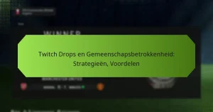 featured-image-twitch-drops-en-gemeenschapsbetrokkenheid-strategieen-voordelen