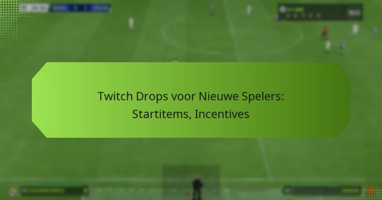 featured-image-twitch-drops-voor-nieuwe-spelers-startitems-incentives