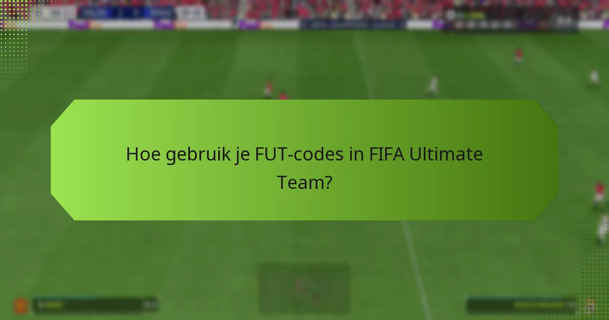 Welke strategieën kunnen de voordelen van FUT-codes maximaliseren?