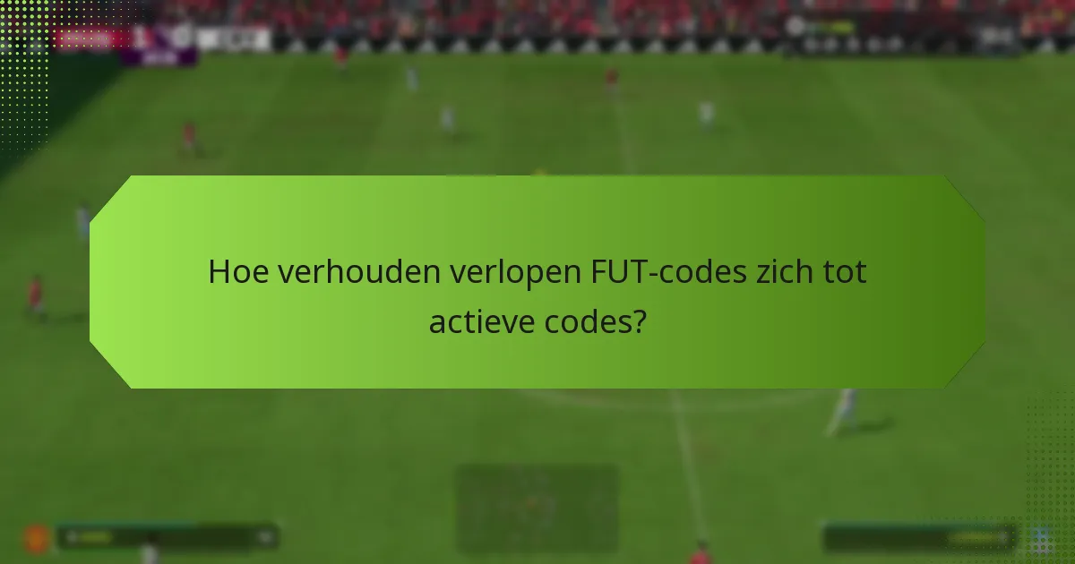Hoe kunnen spelers zich herstellen van het gebruik van verlopen FUT-codes?