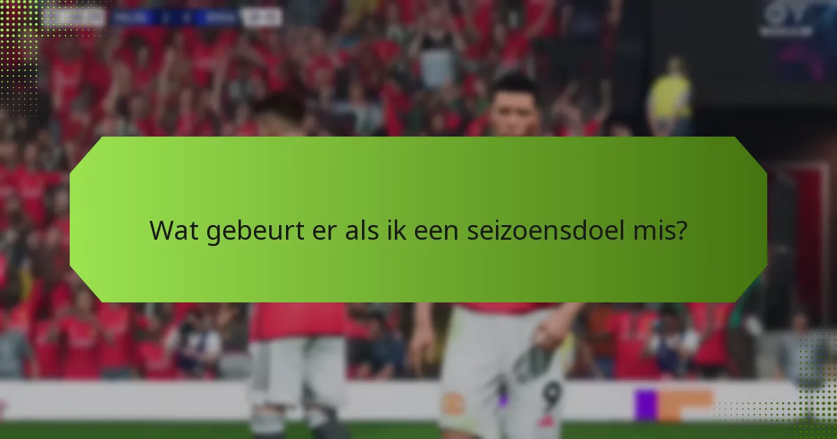 Hoe kan ik seizoensdoelen efficiënt voltooien?