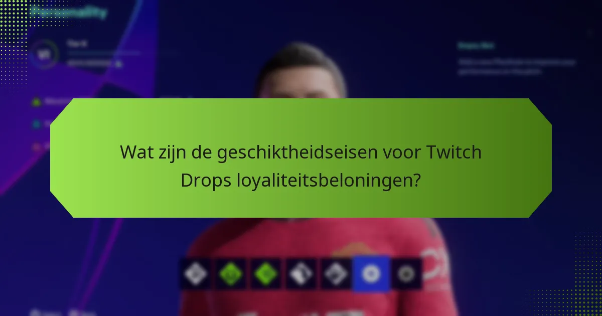 Hoe kunnen gebruikers hun Twitch Drops beloningen claimen?
