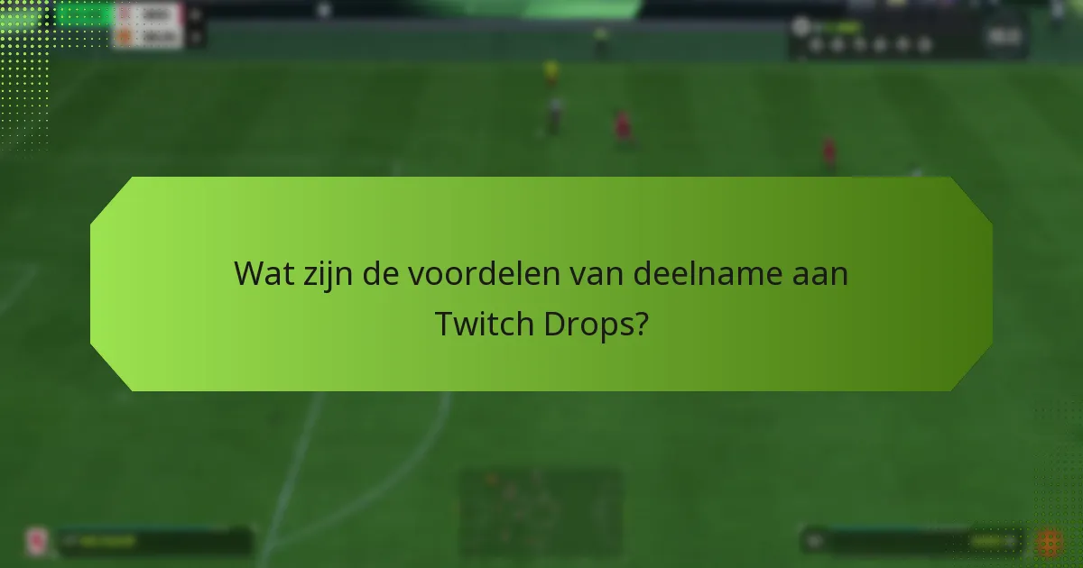 Hoe verhouden Twitch Drops zich tot andere stimulansen voor kijkersbetrokkenheid?